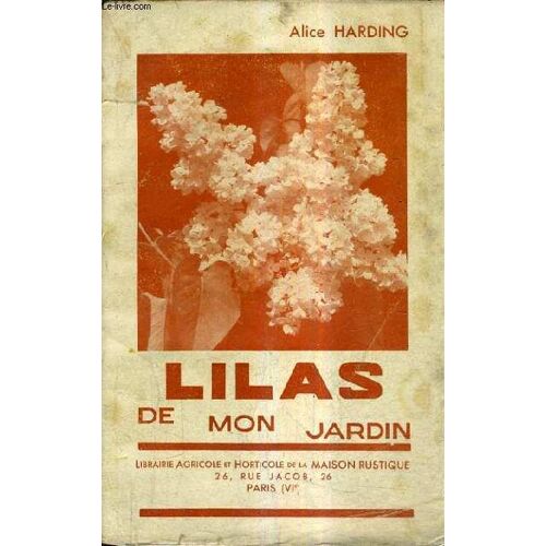 Lilas De Mon Jardin - Manuel Pratique Pour Les Amateurs.