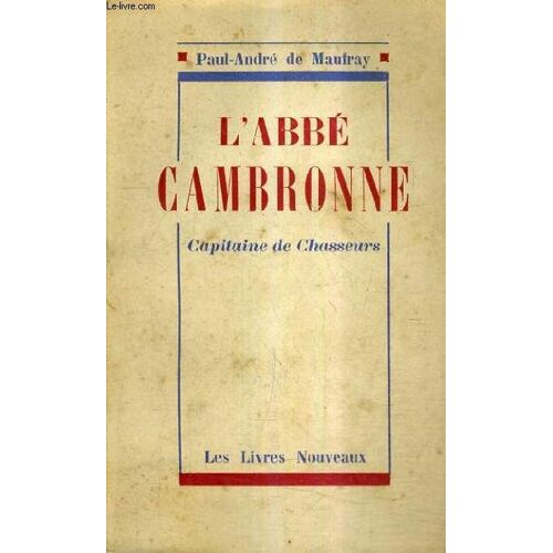 L'abbe Cambronne Capitaine De Chasseurs.