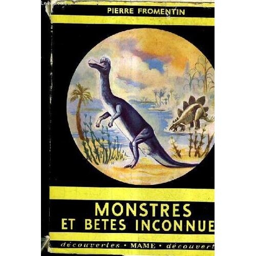 Monstres Et Betes Inconnues .