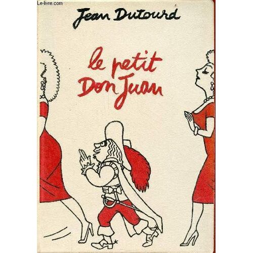 Le Petit Don Juan - Traité De La Séduction - Avec Dédicace De L Auteur.