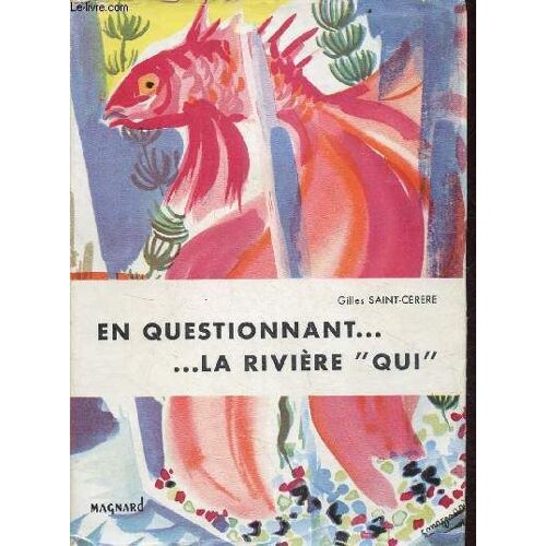 En Questionnant La Rivière Qui...