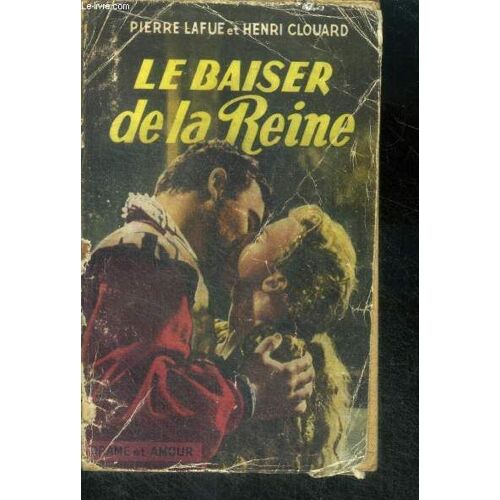 Le Baiser De La Reine - Drame Et Amour