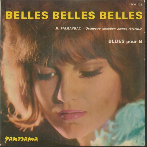 Belles, Belles, Belles (Vline Buggy - Claude François)  /  Blues Pour G. (S.B. Crisler)