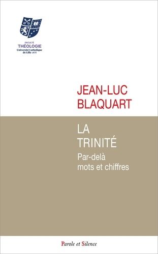 La Trinité - Par-Delà Mots Et Chiffres