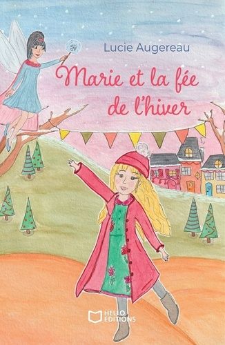 Marie Et La Fée De L'hiver