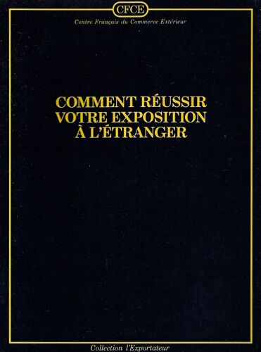 Comment Réussir Votre Exposition À L'étranger