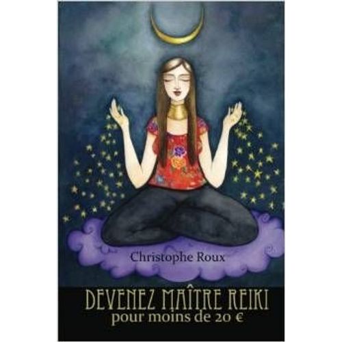 Devenez Maitre Reiki Pour Moins De 20 Euros