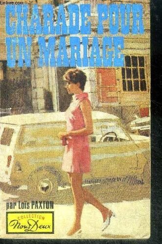 Charade Pour Un Mariage (Charade For A Marriage)