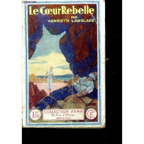 Le Coeur Rebelle