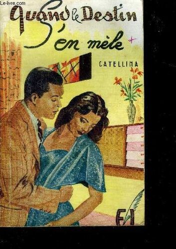 Quand Le Destin S En Mêle - Collection Orchidee