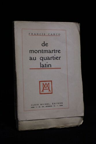 De Montmartre Au Quartier Latin Edition Originale Grand Papier