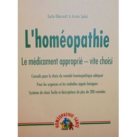 L'homéopathie: Le Médicament Approprié - Vite Choisi