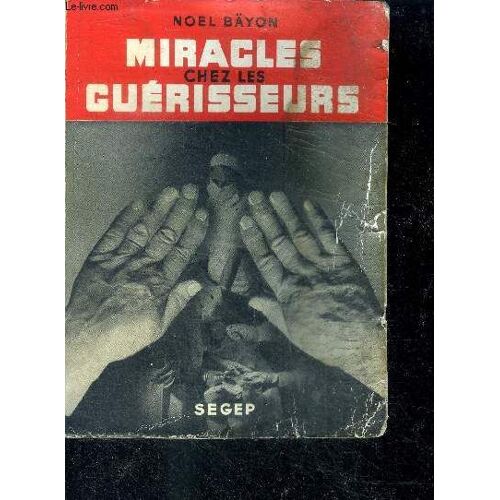 Miracles Chez Les Guerisseurs