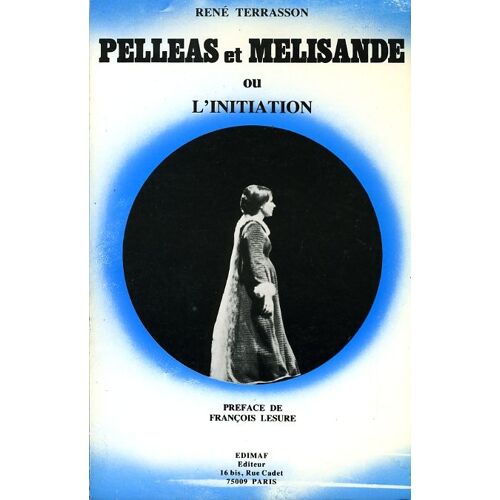 Pelléas Et Mélisande, Ou L'initiation