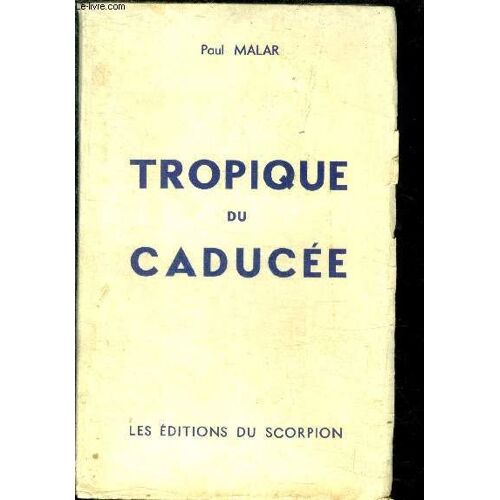 Tropique Du Caducée