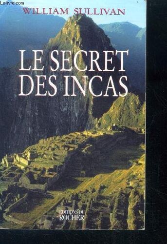 Le Secret Des Incas