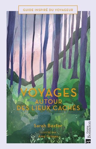 Voyages Autour Des Lieux Cachés