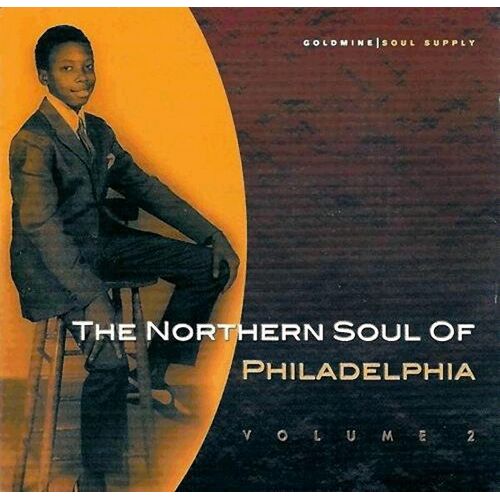 The Northern Soul Of Philadelphia Vol.2