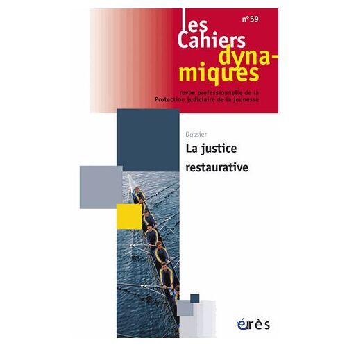 Les Cahiers Dynamiques N° 59, Septembre 2014 - La Justice Restaurative