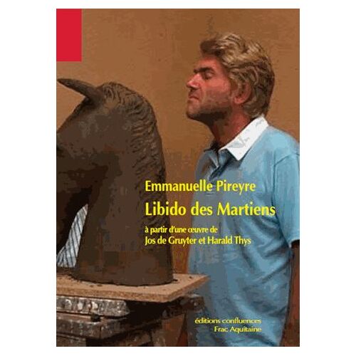 Libido Des Martiens - A Partir D'une Vidéo De Jos De Gruyter & Harald Thys