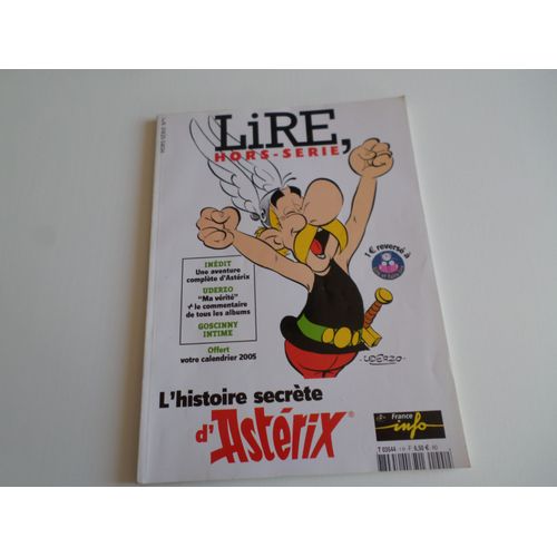 L'histoire Secrète D'astérix - Lire Hors Série