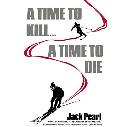 A Time To Kill A Time To Die