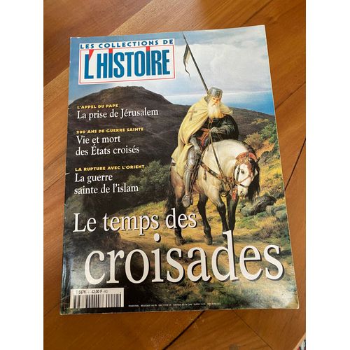 Les Collections De L'histoire Hs 4 Le Temps Des Croisades