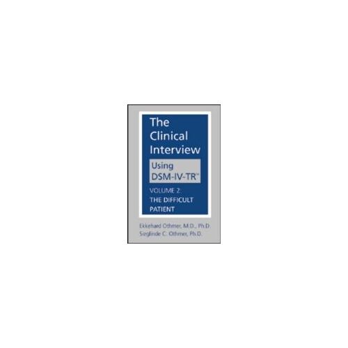 Othmer, E: The Clinical Interview Using Dsm-Iv-Tr