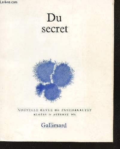 Du Secret - Nouvelle Revue De Psychanalyse - Numero 14 - Automne 1976.