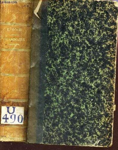 Grammaire Grecque / - A L'usage Des Classes Superieures Et Des Candidats A La Licence Et A L'agregation Par L'abbe J.L. Rouff.