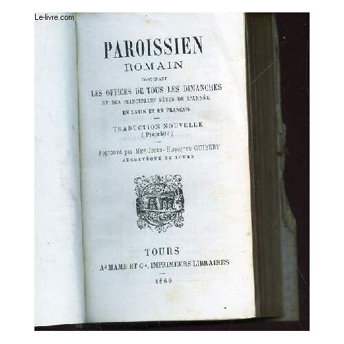 Paroissien Romain - Contenant De Tous Les Dimanches Et Des Principales Fetes De L'année En Latin Et En Francais / Traduction Nouvelle