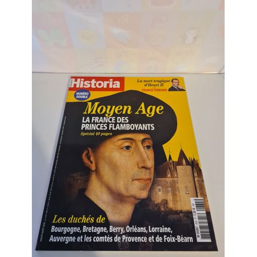 Historia 835-836 - Moyen Age, La France Des Princes Flamboyants