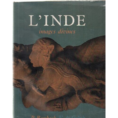 L'inde , Images Divines, Neuf Siècles D'art Hindou Méconnu / 96 Photographies En Noir Et En Couleurs