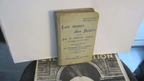 Les Noms Des Fleurs, Trouvés Par La Méthode Simple Sans Aucune Notions De Botannique