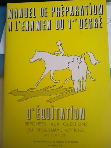 Manuel De Préparation À L Examen Du 1er Degré D Équitation Réponse Aux Questions Du Programme Officiel 4 E Édition