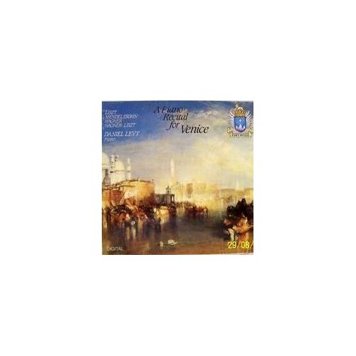 Daniel Levy A Piano Recital For Venice Liszt Consolations 6 Pensées Mendelssohn 3 Venetianisches Gondollied Wagner Albumblatt Lied Ohne Worte Sonate En La Bémol Majeur Parsifal Tristan Transcriptions