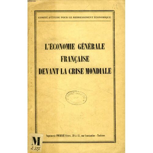 L'economie Generale Francaise Devant La Crise Mondiale