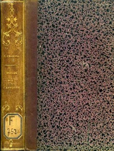 Etudes Sur L'antiquité Précédées D'un Essai Sur Les Phases De L'histoire Littéraire Et Sur Les Influences Intellectuelles Des Races