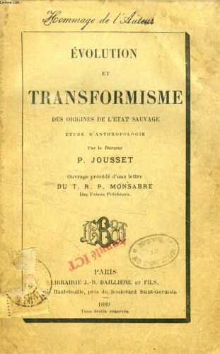 Evolution Et Transformisme Des Origines De L'etat Sauvage, Etude D'anthropologie   de JOUSSET P.   Format Broché (Livre)