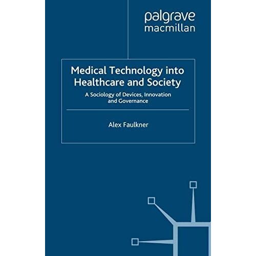 Medical Technology Into Healthcare And Society