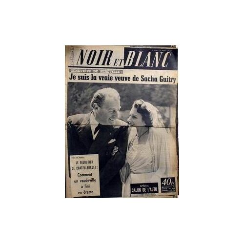 Noir Et Blanc N° 657 Du 05/10/1957 - Genevieve De Sereville - Veuve De Sacha Guitry. Le Bijoutier De Chatellerault - Comment Un Vaudeville A Fini En Drame. Salon De L'auto.
