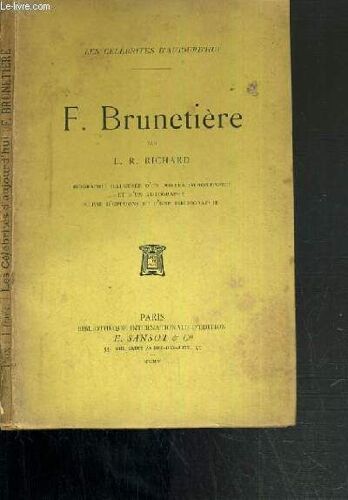 F. Brunetiere / Les Celebrites D'aujourd'hui