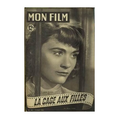 Mon Film N° 208 Du 16/08/1950 - La Cage Aux Filles Daniele Delorme Suzanne Flon Louise Lagrange Noel Roquevert Jean Marc Thibault Brigitte Auber - Portrait Sur 2 Pages John Wayne