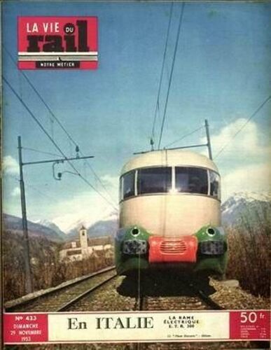 Vie Du Rail (La) N° 423 Du 29/11/1953 - En Italie - La Rame Electrique E.T.R. 300