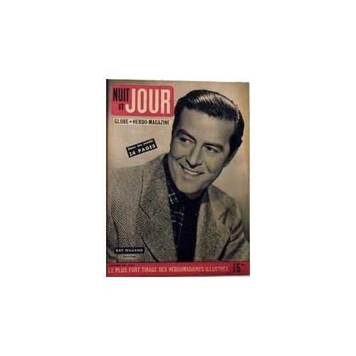 Nuit Et Jour N° 98 Du 07/11/1946 - Ray Milland