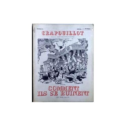 Crapouillot (Le) N° 35 Du 01/11/1956 - Comment Ils Se Ruinent - Les Gros -
