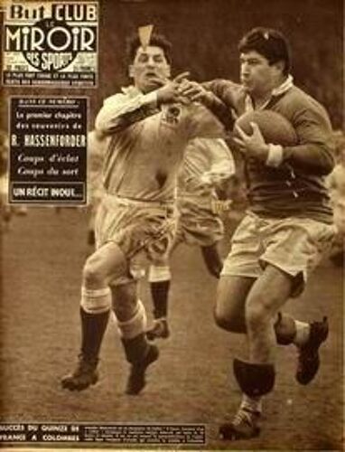 But Et Club - Le Miroir Des Sports  N° 563 Du 16/04/1956 - Souvenirs De R. Hassenforder. Succes Du Quinze De France.