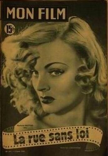 Mon Film N° 251 Du 13/06/1951 - La Rue Sans Loi Nathalie Nattier