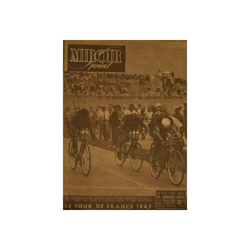 Miroir Sprint N° 58 Du 01/07/1947 - Le Tour De France 1947.