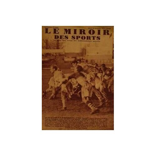 Miroir Des Sports (Le) N° 979 Du 30/11/1937 - Le Biarritz Olympique Tenant Du Challenge Du Manoir 1936-37 A Subi A Colombes Une Defaite Dans Cette Meme Epreuve Nationale De Rugby.